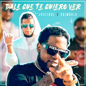 Dale Que Te Quiero Ver (Remix)