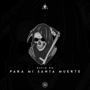 Para Mi Santa Muerte