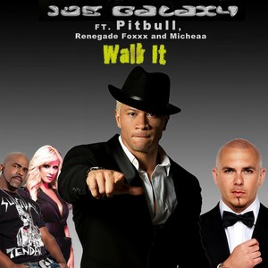 Walk It(feat. Pitbull, Renegade Foxxx & Micheaa) (Explicit)