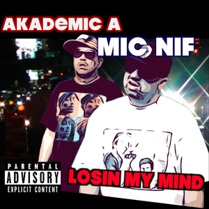 Losin My Mind (Explicit)