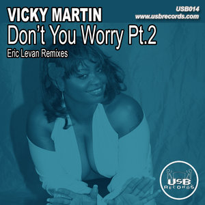 Don't You Worry Pt.2 (Eric Levan Dub Mix)