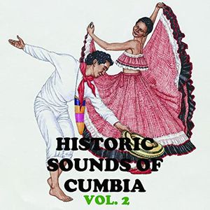 Historical Sounds Of Cumbia, Vol. 2