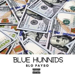 Blue Hunnids (Explicit)