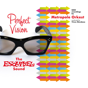 Perfect Vision: The Esquivel Sound