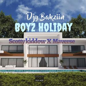 Boyz Holiday (feat. Scotty kiddow & Maverse)