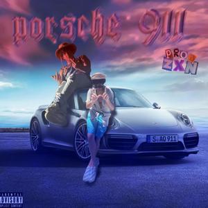 Porsche 911 (feat. zxn) (Explicit)