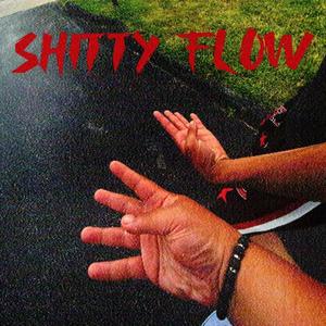 Shitty Flow 4 (Explicit)