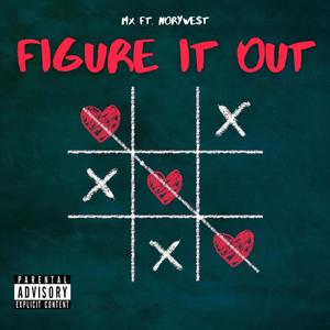 Figure It Out (feat. NoryWe$t) [Explicit]