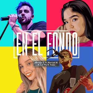 En el Fondo(feat. Marcos M., Liz Ma & Kass)