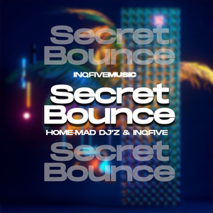 Secret Bounce (Inclu.Dub Mix)