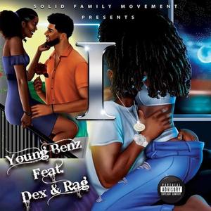 I (feat. DEX & RAG) (Explicit)