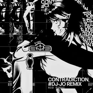 Contradiction (feat. dj-Jo|EDM Remix)