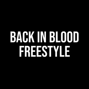 Back In Blood Freestyle (feat. Kevin Gatess) (Explicit)