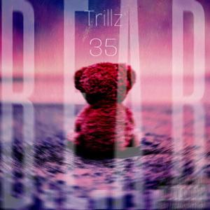 Trillz 35 (Explicit)