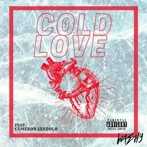 Cold Love (feat. Cameron Iandolo) [Explicit]