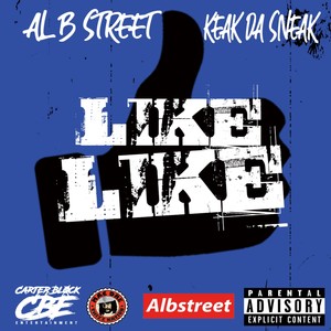 Like Like (feat. Keak Da Sneak) [Explicit]