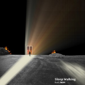 Sleep Walking