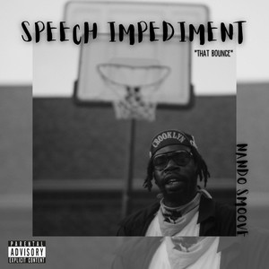 Speech Impediment (Explicit)