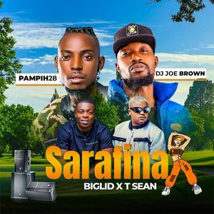 Sarafina (feat. Pampih28, Dj Joe Brown & T sean)