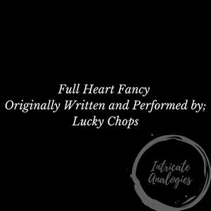 Full Heart Fancy (feat. Judah Onesimus, Fred Ochwatta, Brian Ngala, Sam Mutuku, Allan Simiyu, Leeroy Omollo, Meshack Mwene) [Live studio cover of Full Heart Fancy]