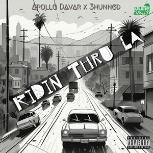 RIDIN THRU LA (feat. 3Hunned) [Explicit]