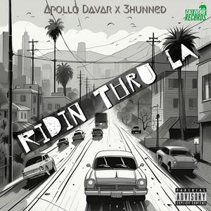 RIDIN THRU LA (feat. 3Hunned) (Explicit)