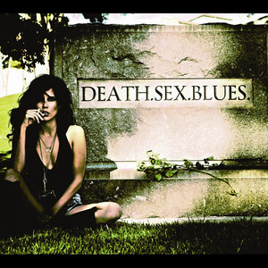 Death.Sex.Blues. (Explicit)