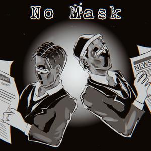 NO MASK (Explicit)