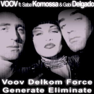 Voov Delkom Force Generate Eliminate