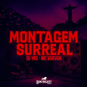 Montagem Surreal (Explicit)