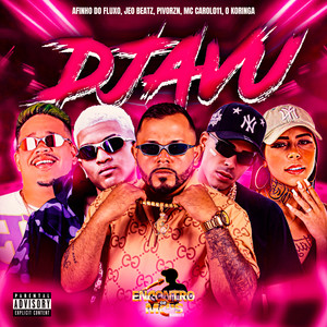 DJAVU (Explicit)