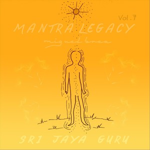 Sri Jaya Guru (Mantra Legacy, Vol. 7)