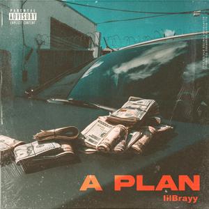 It's A Plan (Explicit)