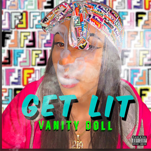 Get Lit (Explicit)