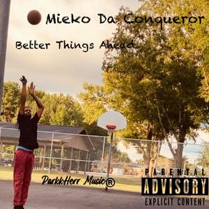 Better Things Ahead (Explicit)