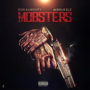Mobsters(feat. Avenue Elz) (Explicit)