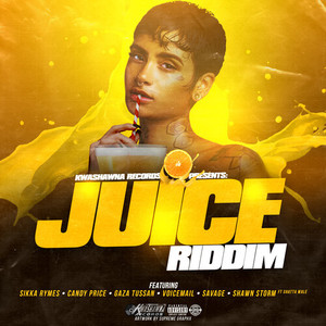 Juice Riddim (Explicit)