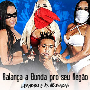 Balança a Bunda pro Seu Negão
