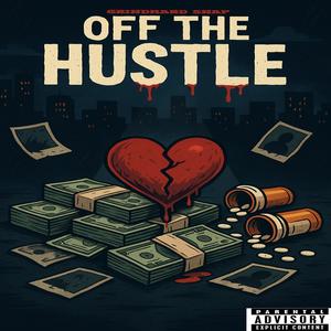 Off the hustle (Explicit)