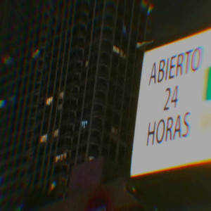 Abierto 24 Horas (Explicit)