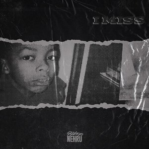 I Miss (Explicit)