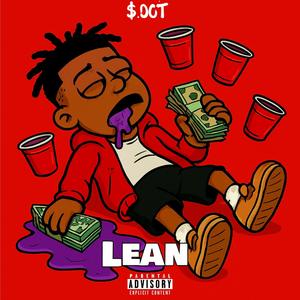 Lean (feat. Lex Llu, MoneyRo & Obey Tha Rapper) (Explicit)