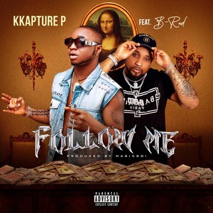 Follow Me (feat. B-Red) (Explicit)