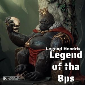 Legend of tha 8ps (Explicit)