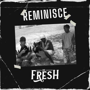 Reminisce (Explicit)