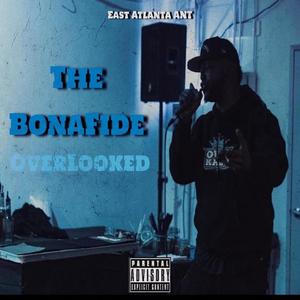 The BonaFide OverLooked (Explicit)