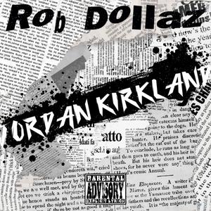 Rob Dollaz - Jordan Kirkland (Explicit)
