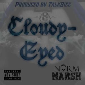Cloudy Eyed (Explicit)