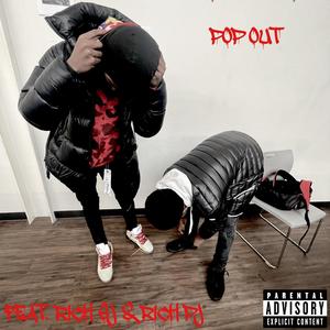 Pop Out (feat. Rich Sj & 372 PJ) [Explicit]