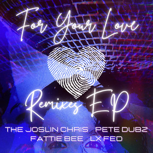 For Your Love The EP (Remix)